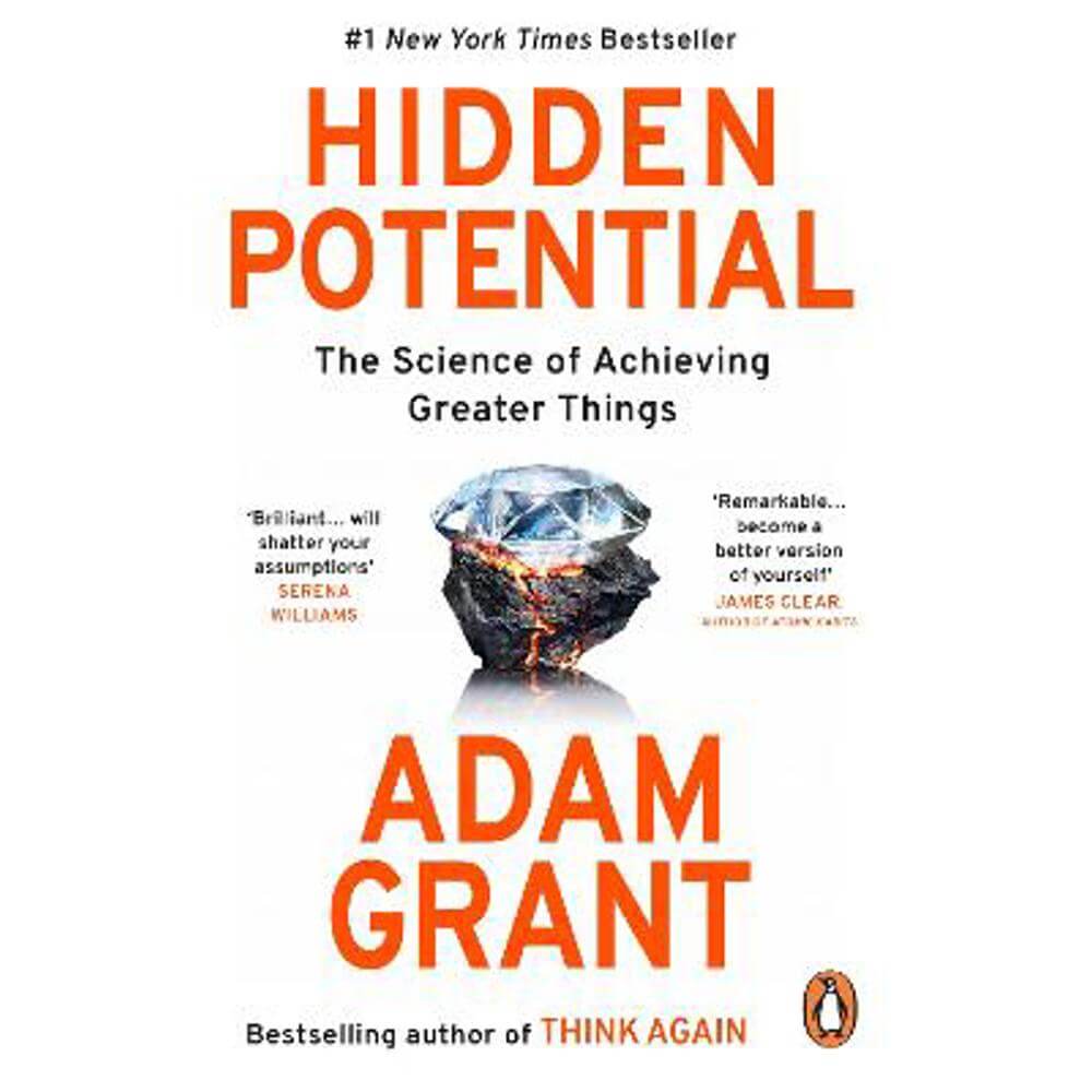 Hidden Potential: The Science of Achieving Greater Things (Paperback) - Adam Grant